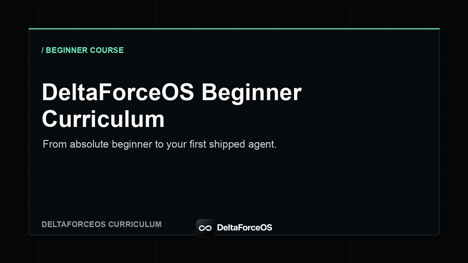 DeltaForceOS Beginner Curriculum