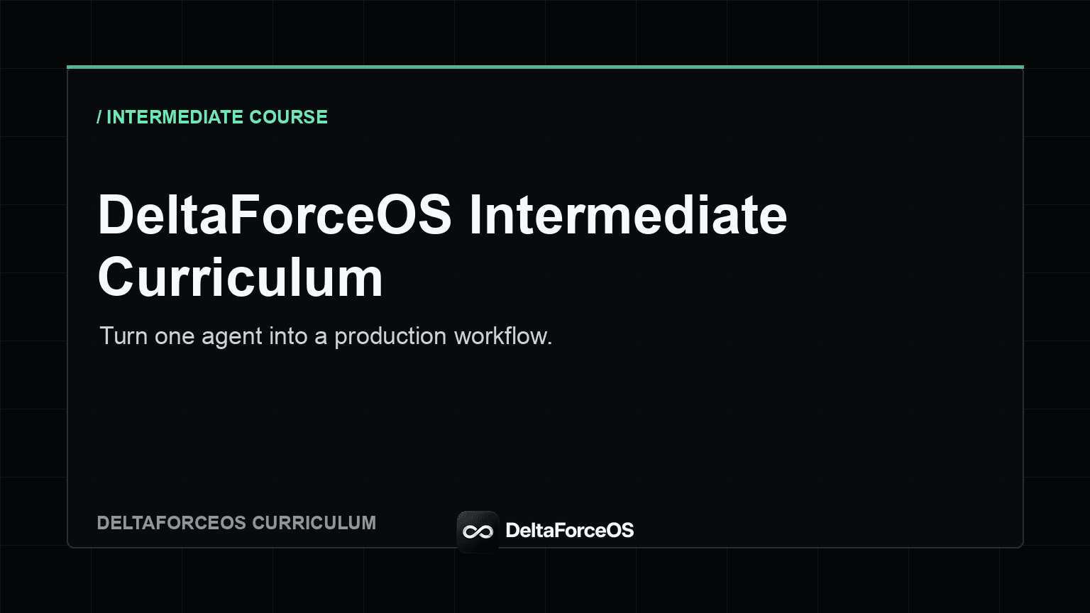 DeltaForceOS Intermediate Curriculum